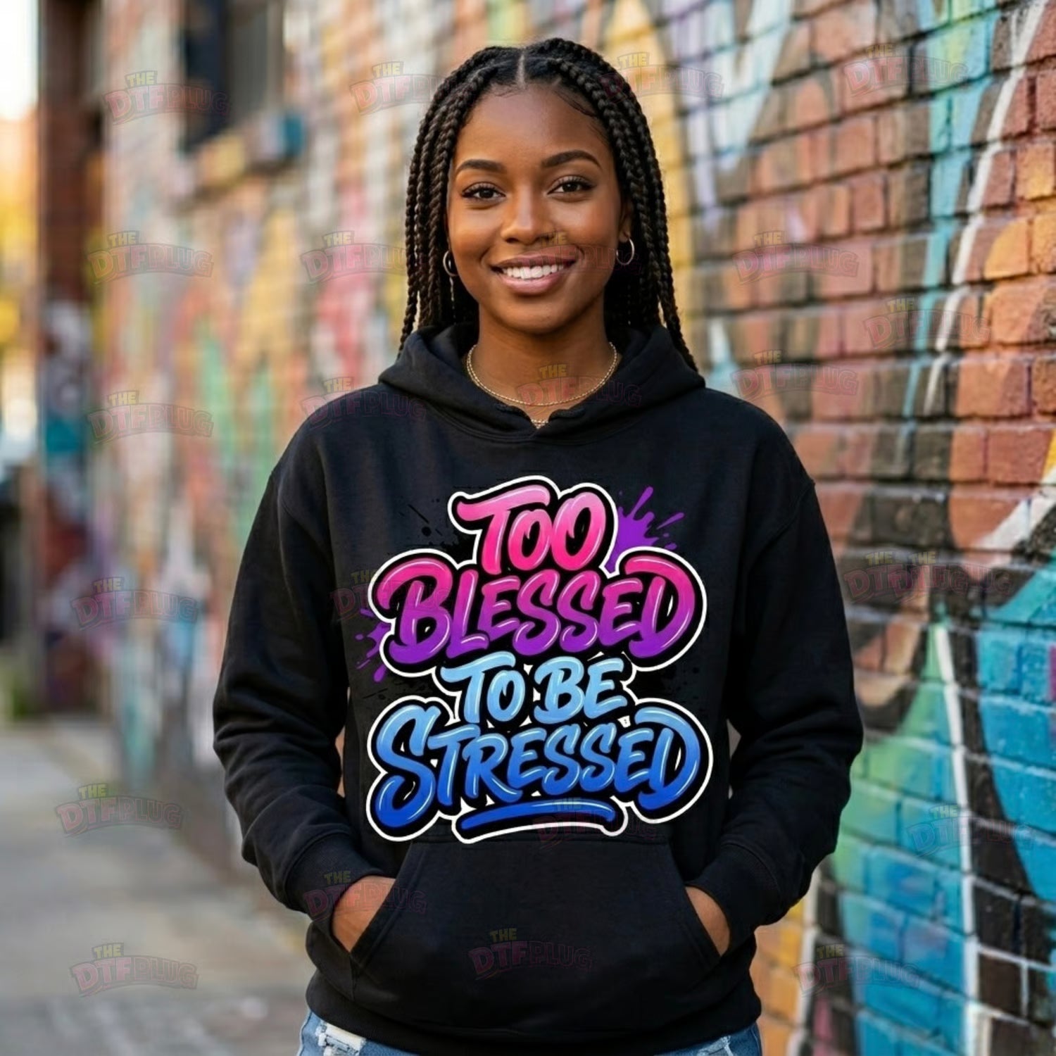 Too Blessed To Be Stressed (P) – Urban Graffiti DTF Transfer Or UV Decal