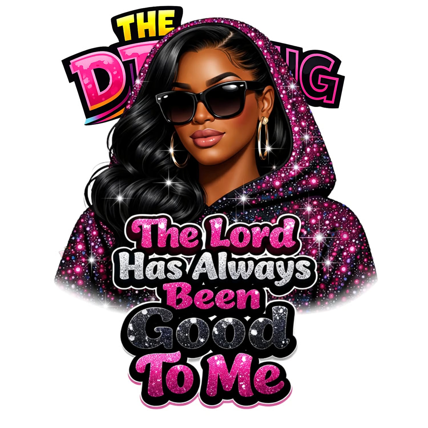 The Lord Has Always Been Good To Me, DTF Transfer Or UV Decal